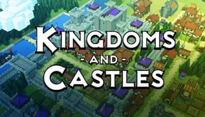 تحميل لعبة KINGDOMS AND CASTLES للكمبيوتر