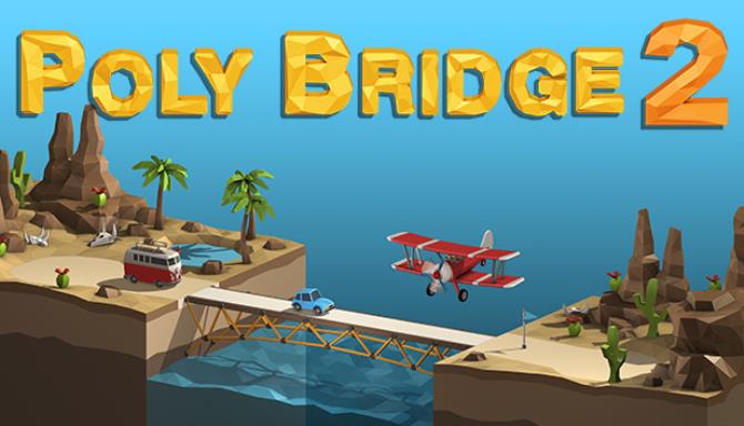 تحميل لعبة poly bridge 2 للكمبيوتر