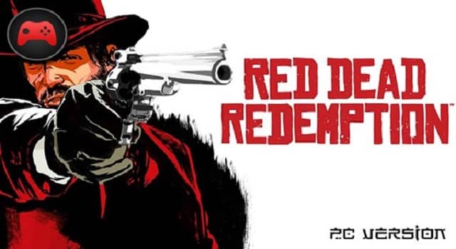 تحميل لعبة Red Dead Redemption 1 للكمبيوتر
