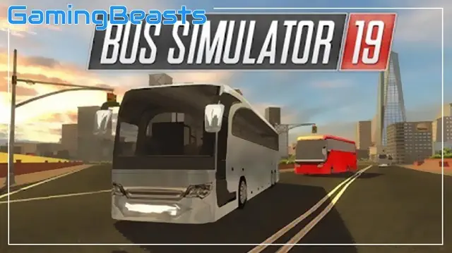 تحميل لعبة Bus Simulator 19 للكمبيوتر