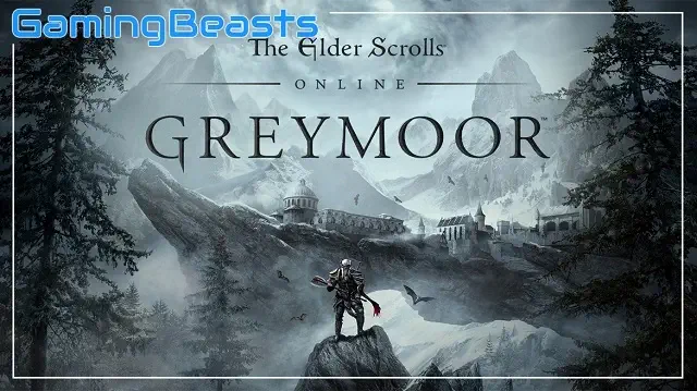 تحميل لعبة Elder Scrolls Online Greymoor للكمبيوتر